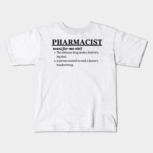 Pharmacist; Ultimate drug dealer Kids T-Shirt by Kelvinmunene13 Designs